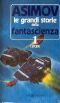 [Isaac Asimov Presents the Great SF Stories 01] • Le Grandi Storie Della Fantascienza 1 (1939)